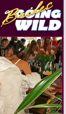 Brides Going Wild.