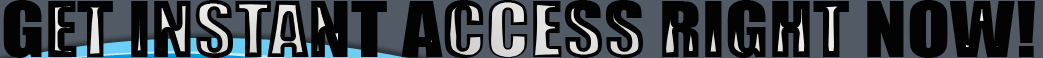 Instant Access