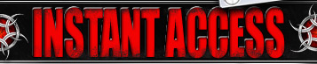 INSTANT ACCESS